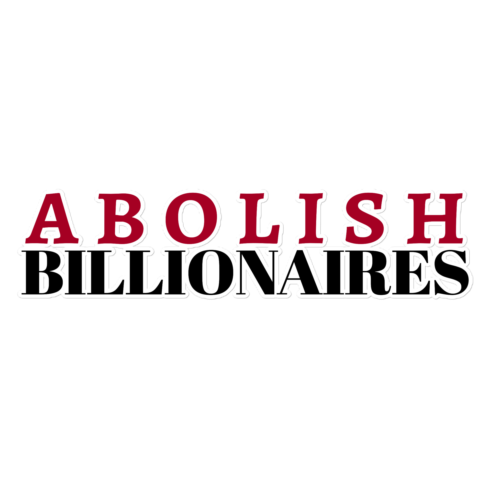 Abolish Billionaires sticker