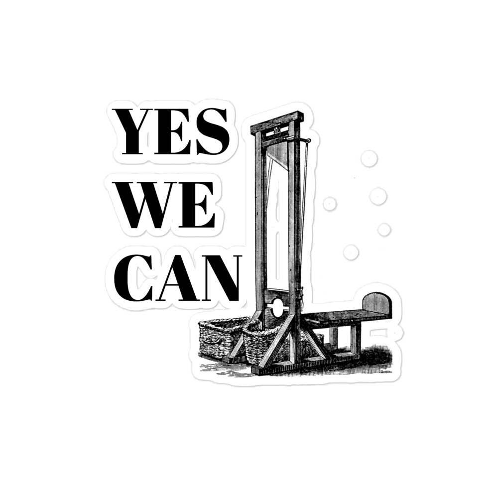 Yes We Can (Guillotine) - Image 2