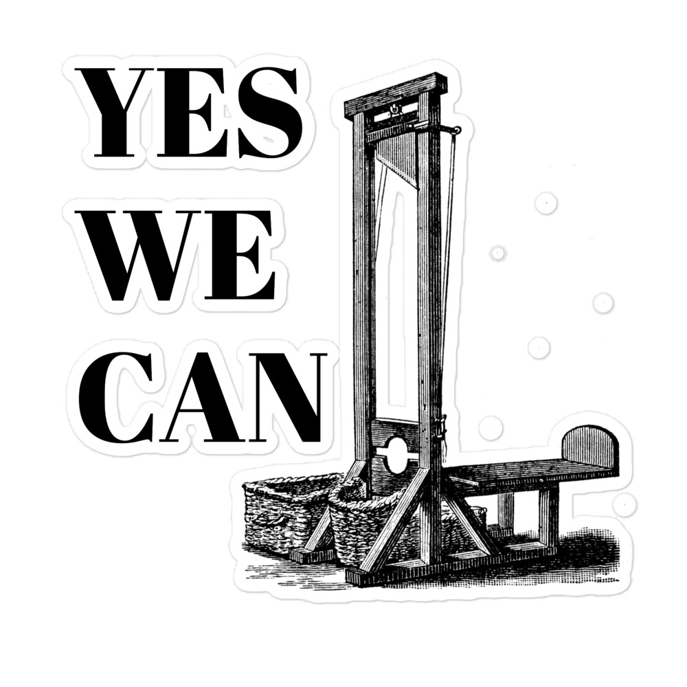 Yes We Can (Guillotine) - Image 3